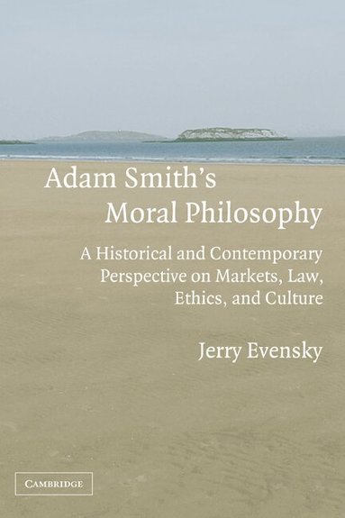 Jerry Evensky - Adam Smith's Moral Philosophy, Inbunden