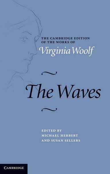 Virginia Woolf, Michael Herbert, Susan Sellers - The Waves, Inbunden