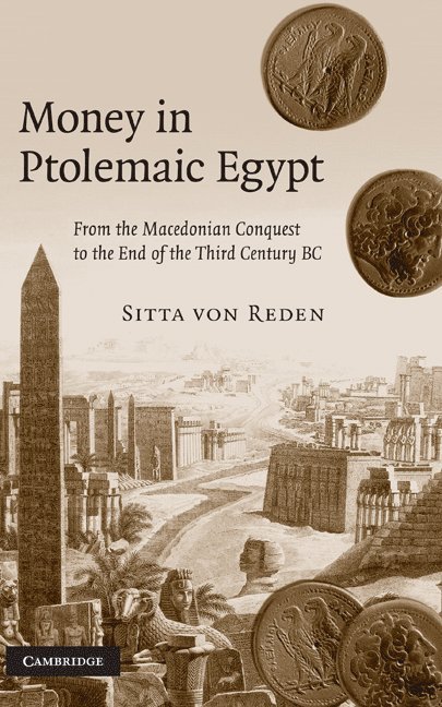 Sitta von Reden, Sitta (Universitat Augsburg) von Reden, Sitta Von Reden, Sitta Von Reden - Money in Ptolemaic Egypt, Inbunden