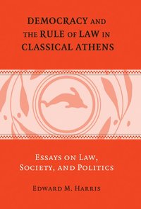 bokomslag Democracy and the Rule of Law in Classical Athens