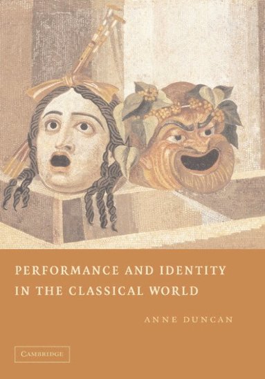 bokomslag Performance and Identity in the Classical World