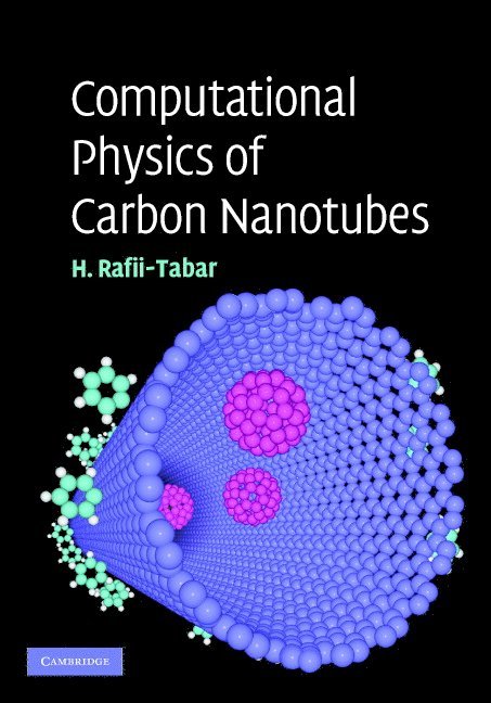 Hashem Rafii-Tabar - Computational Physics of Carbon Nanotubes, Inbunden