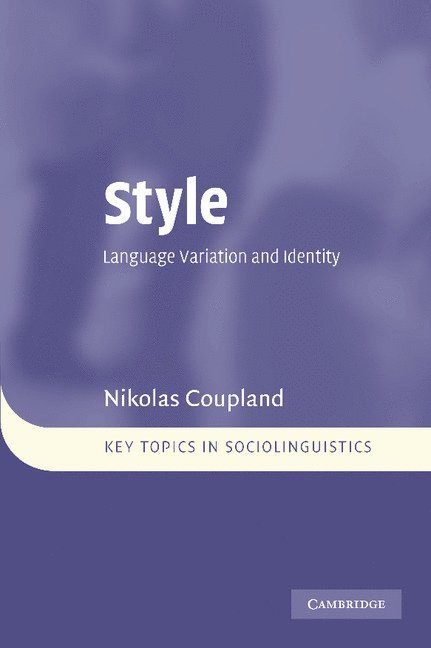 Nikolas (Cardiff University) Coupland, Nikolas Coupland - Style, Inbunden
