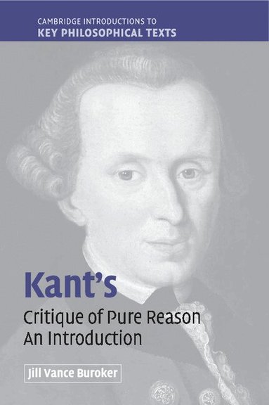 Jill Vance Buroker - Kant's 'Critique of Pure Reason', Inbunden