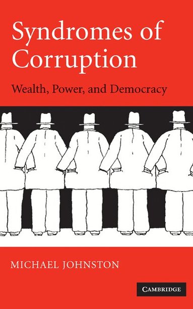 Michael Johnston - Syndromes of Corruption, Inbunden
