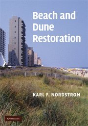 Karl F. Nordstrom, New Jersey) Nordstrom, Karl F. (Rutgers University - Beach and Dune Restoration, Inbunden