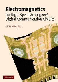 bokomslag Electromagnetics for High-Speed Analog and Digital Communication Circuits