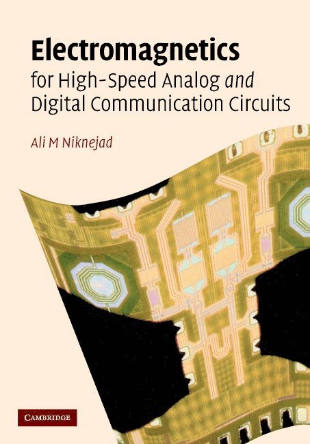 Electromagnetics for High-Speed Analog and Digital Communication Circuits 1