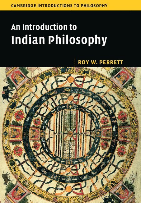 Roy W. Perrett, Roy W. (University of Melbourne) Perrett - Introduction to Indian Philosophy, Inbunden