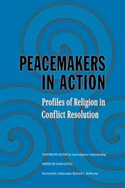Tanenbaum Center for Interreligious Understanding, David Little - Peacemakers in Action: Volume 1, Inbunden
