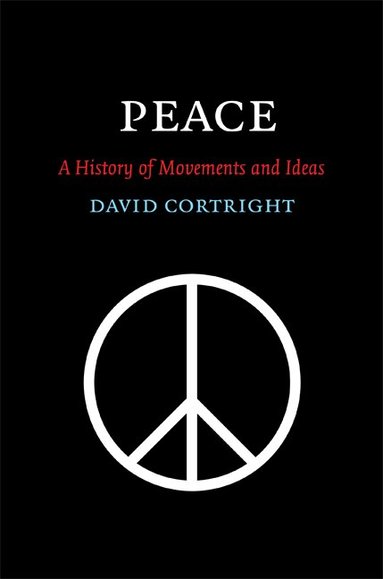 David Cortright - Peace, Inbunden