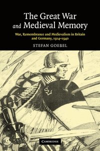 bokomslag The Great War and Medieval Memory