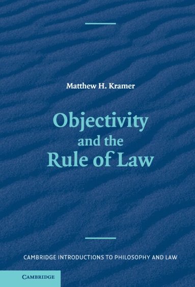 bokomslag Objectivity and the Rule of Law