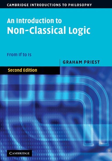 Graham Priest - An Introduction to Non-Classical Logic, Inbunden