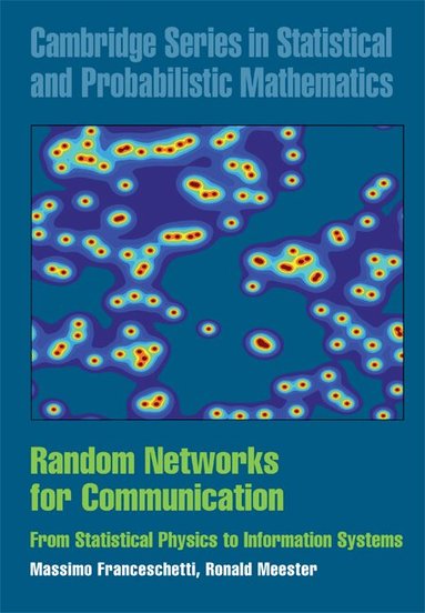 Massimo Franceschetti, Ronald Meester - Random Networks for Communication, Inbunden