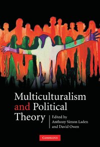 bokomslag Multiculturalism and Political Theory