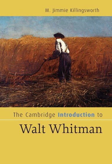M. Jimmie Killingsworth - The Cambridge Introduction to Walt Whitman, Inbunden