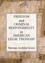 bokomslag Freedom and Criminal Responsibility in American Legal Thought