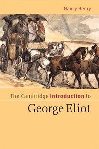 bokomslag The Cambridge Introduction to George Eliot