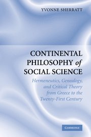 Yvonne Sherratt, Yvonne (University of Oxford) Sherratt - Continental Philosophy of Social Science, Inbunden