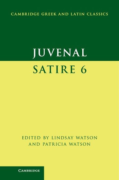 Juvenal, Lindsay Watson, Patricia Watson - Juvenal: Satire 6, Inbunden