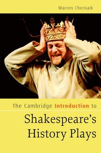 bokomslag The Cambridge Introduction to Shakespeare's History Plays