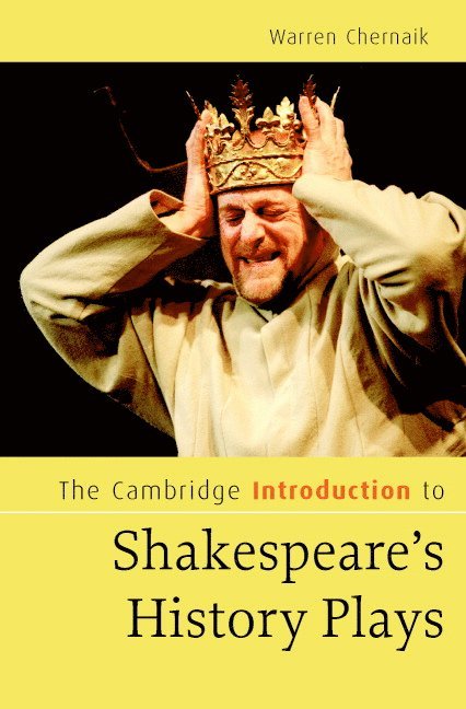 The Cambridge Introduction to Shakespeare's History Plays 1