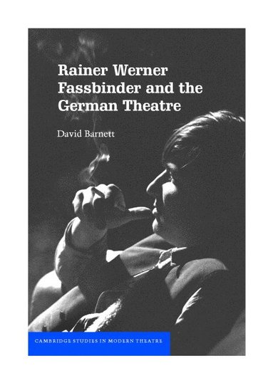 bokomslag Rainer Werner Fassbinder and the German Theatre