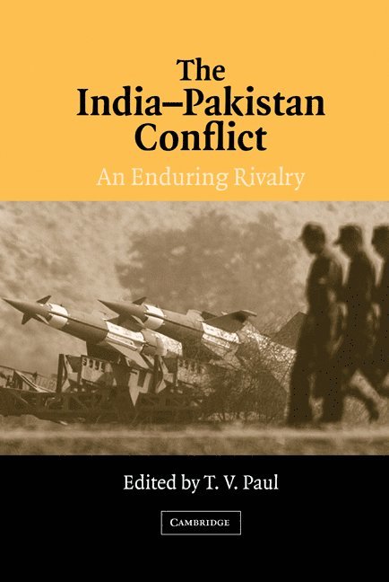 Montreal) Paul, T. V. (McGill University, T. V. Paul - The India-Pakistan Conflict, Inbunden