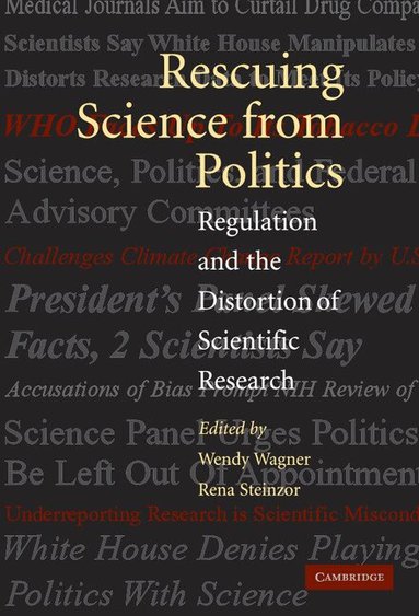 Wendy Wagner, Rena Steinzor - Rescuing Science from Politics, Inbunden