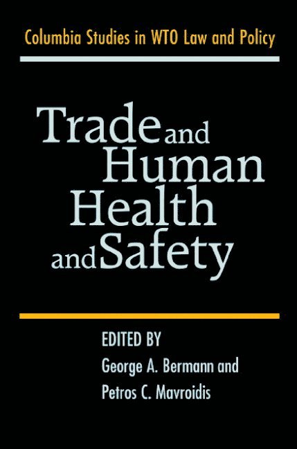 Trade and Human Health and Safety 1