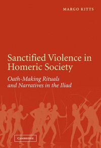 bokomslag Sanctified Violence in Homeric Society