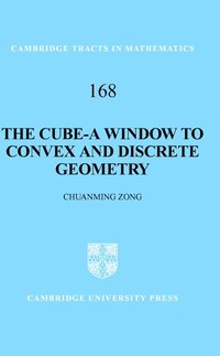 bokomslag The Cube-A Window to Convex and Discrete Geometry