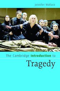 bokomslag The Cambridge Introduction to Tragedy