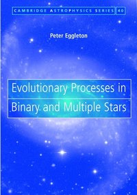 bokomslag Evolutionary Processes in Binary and Multiple Stars