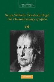 Georg Wilhelm Friedrich Hegel: The Phenomenology of Spirit 1