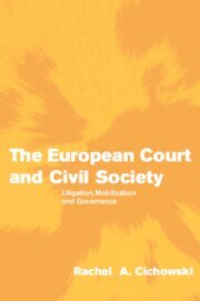 Rachel A. Cichowski - The European Court and Civil Society, Inbunden