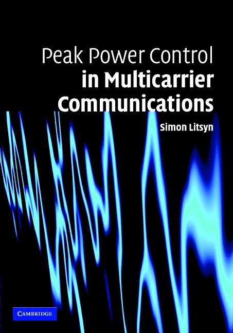 Simon Litsyn, Simon (Tel-Aviv University) Litsyn - Peak Power Control in Multicarrier Communications, Inbunden