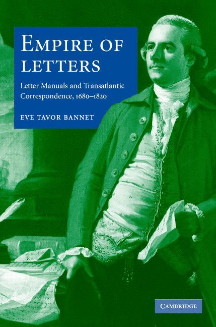 Eve Tavor (University of Oklahoma) Bannet, Eve Tavor Bannet - Empire of Letters, Inbunden