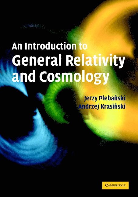 An Introduction to General Relativity and Cosmology
