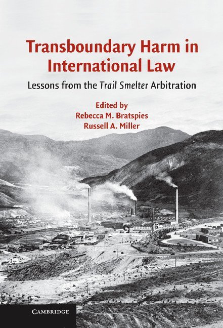 Transboundary Harm in International Law 1