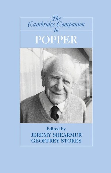 Jeremy Shearmur, Geoffrey Stokes - The Cambridge Companion to Popper, Inbunden