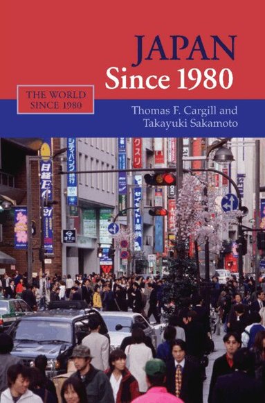 Thomas F. Cargill, Takayuki Sakamoto - Japan since 1980, Inbunden