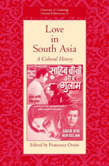 Francesca Orsini - Love in South Asia, Inbunden