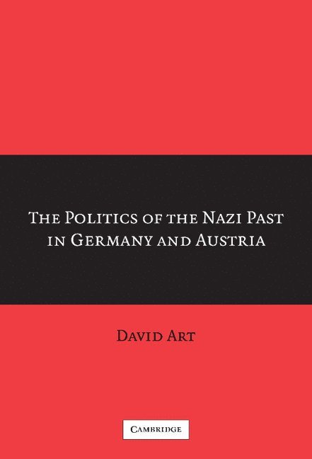 The Politics of the Nazi Past in Germany and Austria 1