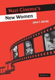 bokomslag Nazi Cinema's New Women