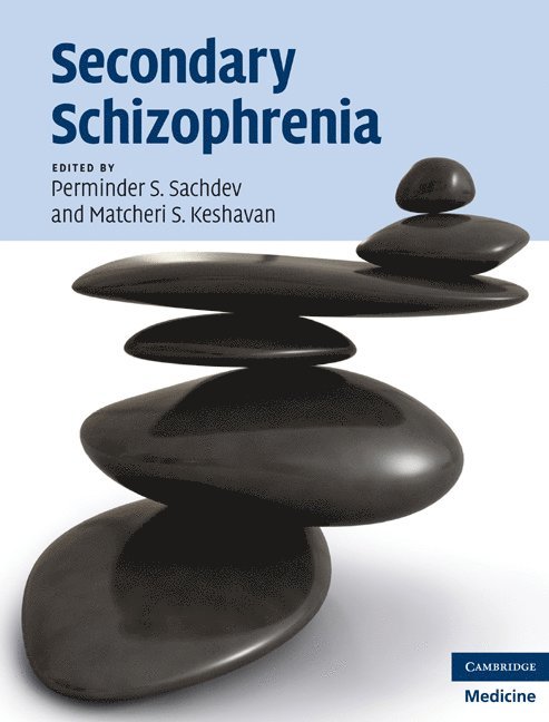 Perminder S. Sachdev, Matcheri S. Keshavan, Sydney) Sachdev, Perminder S. (University of New South Wales - Secondary Schizophrenia, Inbunden