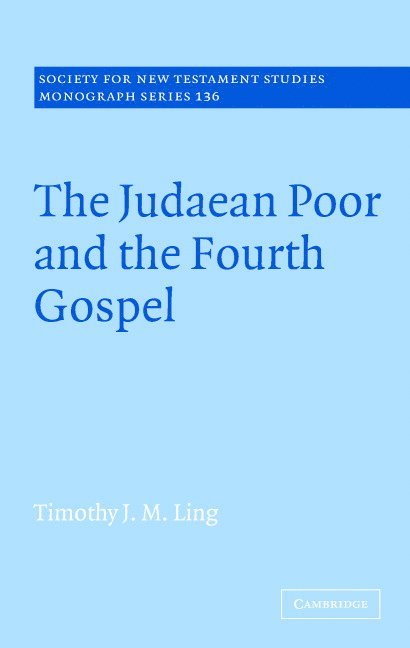 The Judaean Poor and the Fourth Gospel 1