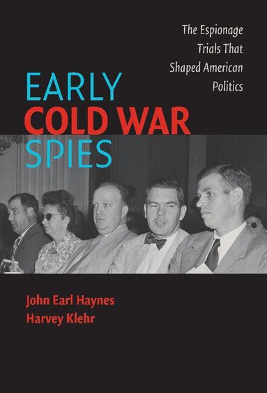 John Earl Haynes, Harvey Klehr - Early Cold War Spies, Inbunden