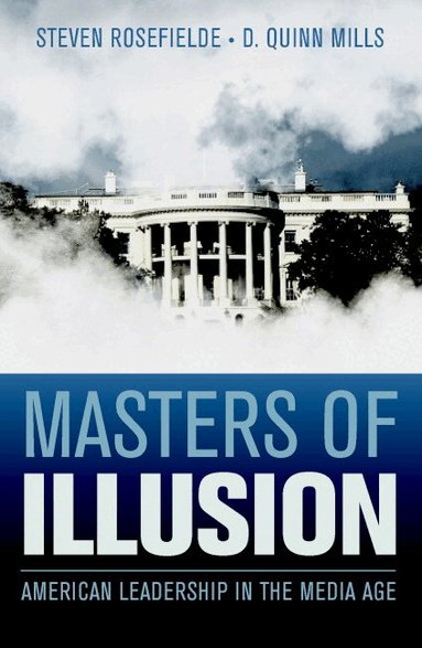 Steven Rosefielde, D. Quinn Mills - Masters of Illusion, Inbunden